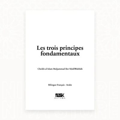 Les Trois Principes Fondamentaux - Le shaykh Ibn ´Abd Al-Wahhab - Niya Store