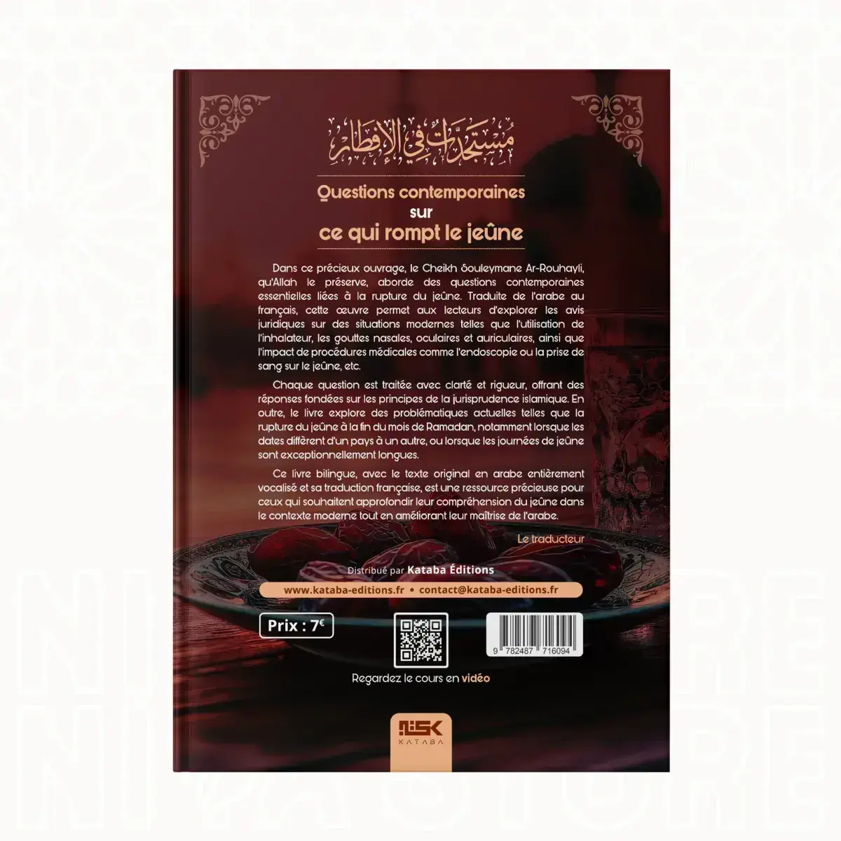 Questions contemporaines sur ce qui rompt le jeûne - Le shaykh Sulayman Ar-Ruhayli - Format de poche Kataba éditions