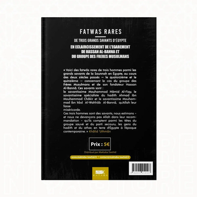 Fatwas Rares de Trois Grands Savants sur les Frères Musulmans - Shaykh Khâlid 'Outhmân al Misrî Kataba éditions
