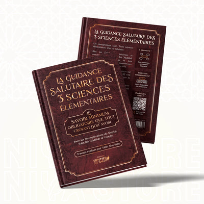 La guidance salutaire des 3 sciences élémentaires – Le shaykh Al-‘Usaymi