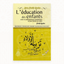 L'éducation des enfants selon la méthodologie prophétique et leurs droits en Islam - Le Cheikh Raslan - Niya Store