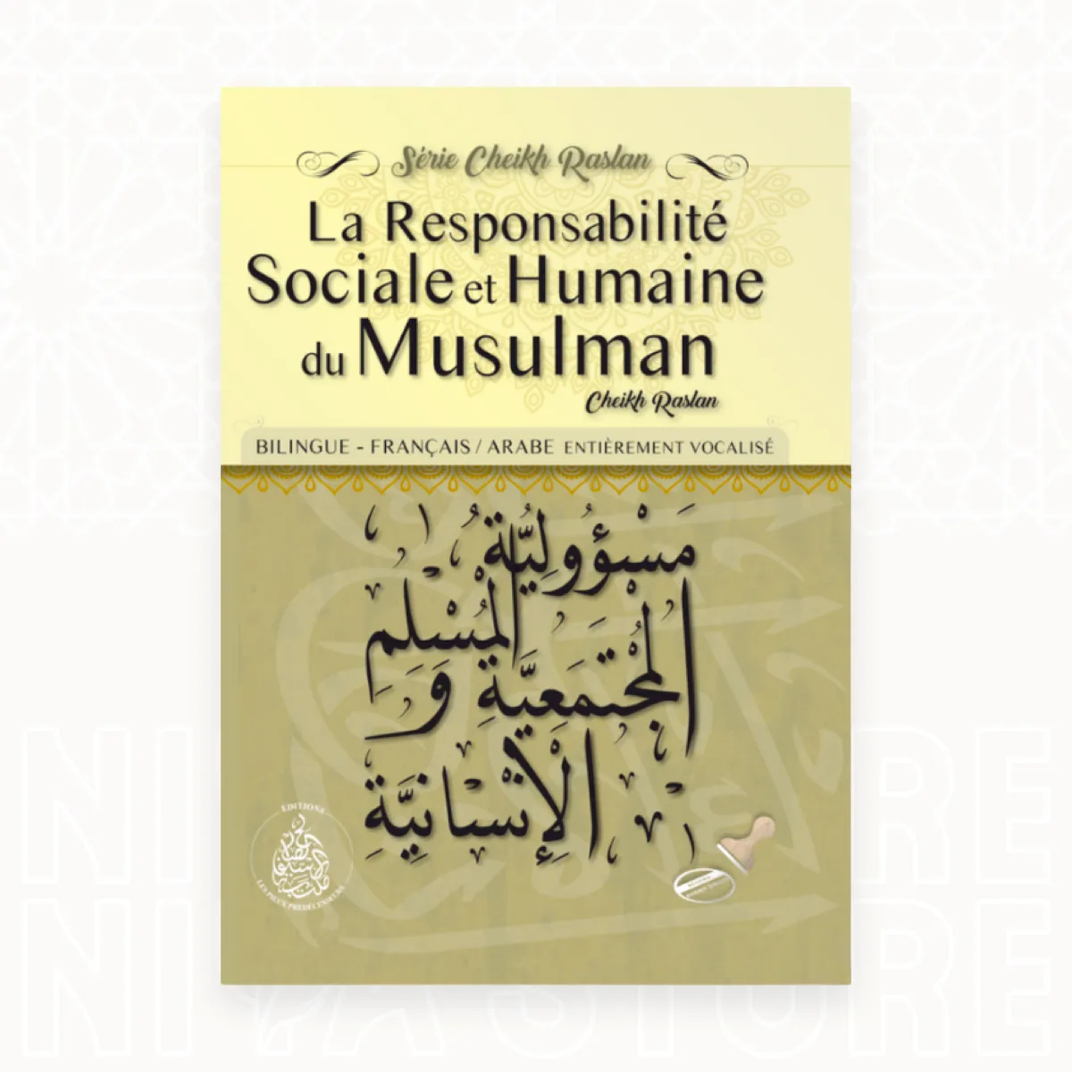 La responsabilité sociale et humaine du musulman - Cheikh Raslan