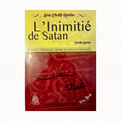 L’inimitié de Satan - Cheikh Raslan