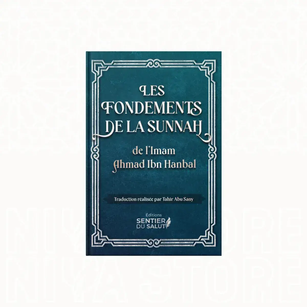 Les 50 Fondements de la Sunnah – Format Poche Éditions Sentier du Salut